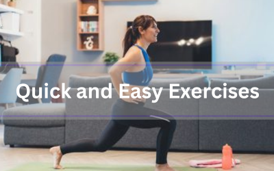 Quick & Easy Exercises to Keep You Moving & Feeling Well